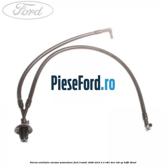 Furtun ventilatie carcasa acumulator Ford Transit 2006-2014 2.4 TDCi 4x4 140 cp H9FB diesel