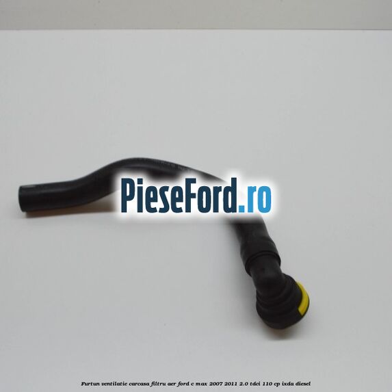 Furtun ventilatie carcasa filtru aer Ford C-Max 2007-2011 2.0 TDCi 110 cp IXDA diesel