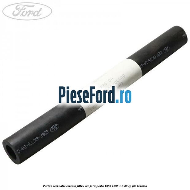 Furtun ventilatie carcasa filtru aer Ford Fiesta 1989-1996 1.3 60 cp J6B benzina
