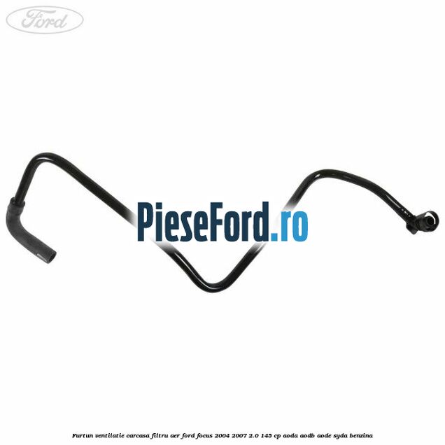 Furtun ventilatie carcasa filtru aer Ford Focus 2004-2007 2.0 145 cp Furtun ventilatie carcasa filtru aer Ford Focus 2004-2007 2.0 145 cp AODA, AODB, AODE, SYDA benzina