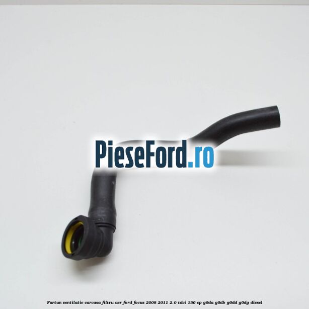 Furtun ventilatie carcasa filtru aer Ford Focus 2008-2011 2.0 TDCi 136 cp G6DA, G6DB, G6DD, G6DG diesel