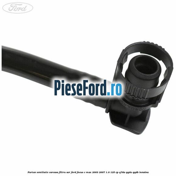 Furtun ventilatie carcasa filtru aer Ford Focus C-Max 2003-2007 1.8 125 cp Furtun ventilatie carcasa filtru aer Ford Focus C-Max 2003-2007 1.8 125 cp Q7DA, QQDA, QQDB benzina
