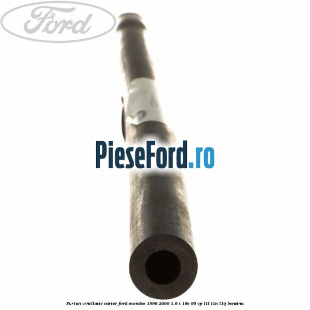 Furtun ventilatie carter Ford Mondeo 1996-2000 1.6 i 16V 95 cp L1L, L1N, L1Q benzina