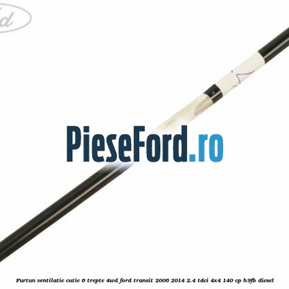 Furtun ventilatie cutie 6 trepte 4WD Ford Transit 2006-2014 2.4 TDCi 4x4 140 cp H9FB diesel