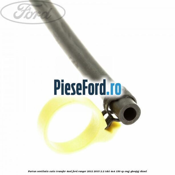 Furtun ventilatie cutie transfer 4WD Ford Ranger 2012-2015 2.2 TDCi 4x4 150 cp ENQJ, GBVAJQJ diesel