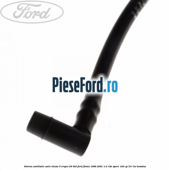 Furtun ventilatie cutie viteza 5 trepte B5/IB5 Ford Fiesta 1996-2001 1.6 16V Sport 103 cp L1T, L1V benzina