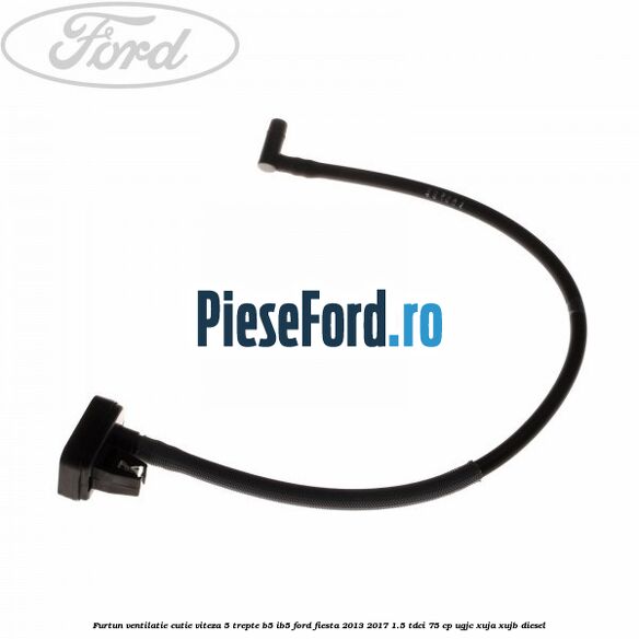 Furtun ventilatie cutie viteza 5 trepte B5/IB5 Ford Fiesta 2013-2017 1.5 TDCi 75 cp UGJC, XUJA, XUJB diesel