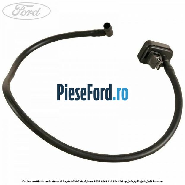 Furtun ventilatie cutie viteza 5 trepte B5/IB5 Ford Focus 1998-2004 1.6 16V 100 cp FYDA, FYDB, FYDC, FYDD benzina