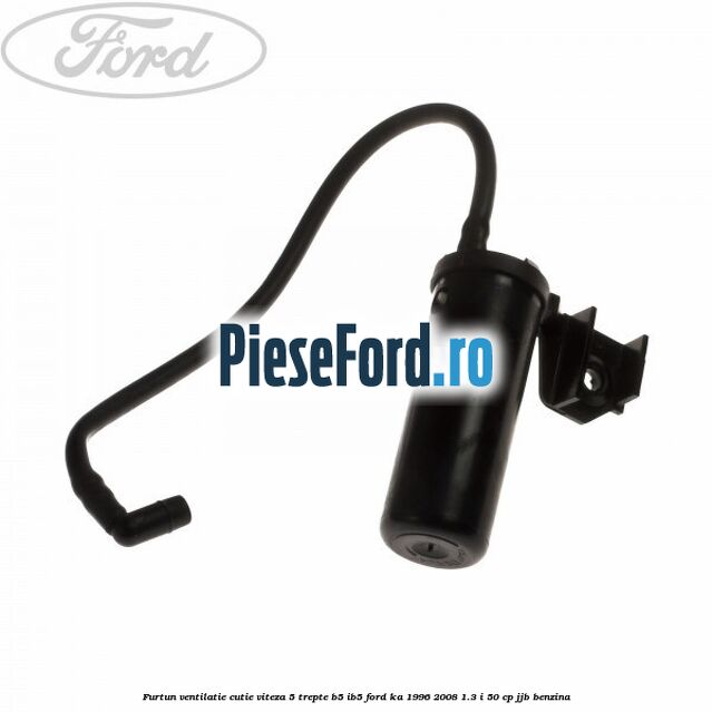 Furtun ventilatie cutie viteza 5 trepte B5/IB5 Ford Ka 1996-2008 1.3 i 50 cp JJB benzina