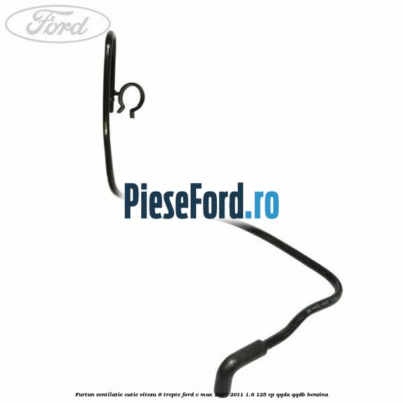 Furtun ventilatie cutie viteza 6 trepte Ford C-Max 2007-2011 1.8 125 cp QQDA, QQDB benzina