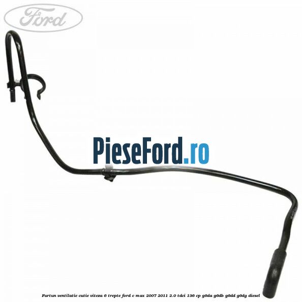 Furtun ventilatie cutie viteza 6 trepte Ford C-Max 2007-2011 2.0 TDCi 136 cp G6DA, G6DB, G6DD, G6DG diesel