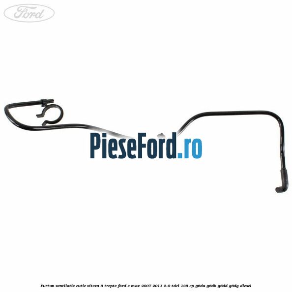 Furtun ventilatie cutie viteza 6 trepte Ford C-Max 2007-2011 2.0 TDCi 136 cp G6DA, G6DB, G6DD, G6DG diesel