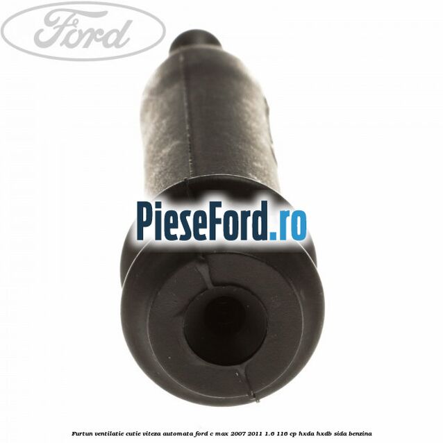 Furtun ventilatie cutie viteza automata Ford C-Max 2007-2011 1.6 116 cp HXDA, HXDB, SIDA benzina