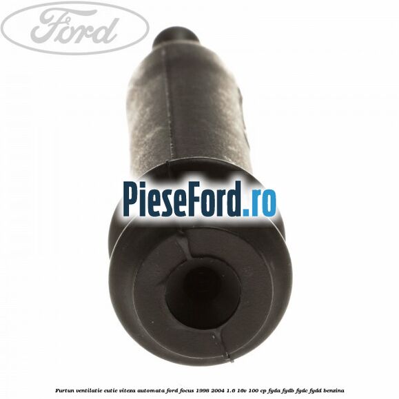 Furtun ventilatie cutie viteza automata Ford Focus 1998-2004 1.6 16V 100 cp FYDA, FYDB, FYDC, FYDD benzina