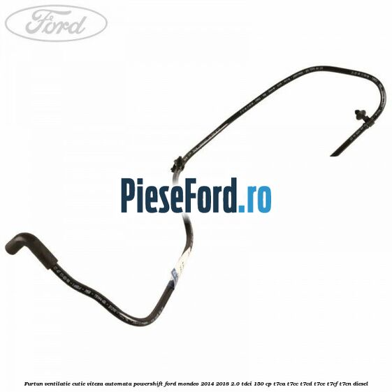 Furtun ventilatie cutie viteza automata Powershift Ford Mondeo 2014-2018 2.0 TDCi 150 cp T7CA, T7CC, T7CD, T7CE, T7CF, T7CN diesel