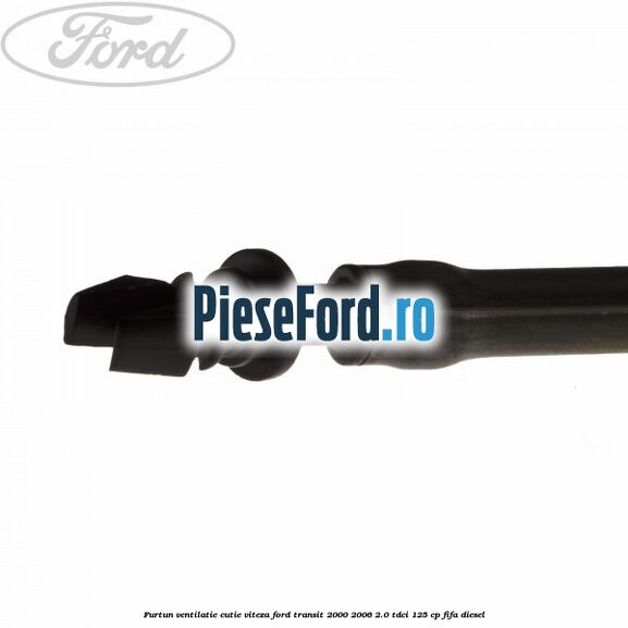 Furtun ventilatie cutie viteza Ford Transit 2000-2006 2.0 TDCi 125 cp FIFA diesel