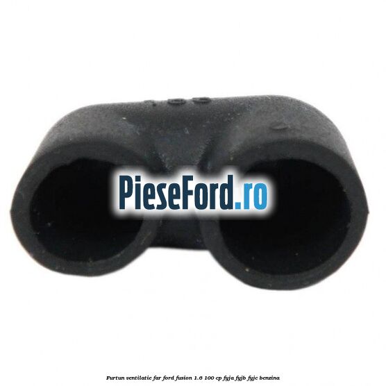 Furtun ventilatie far Ford Fusion 1.6 100 cp Furtun ventilatie far Ford Fusion 1.6 100 cp FYJA, FYJB, FYJC benzina