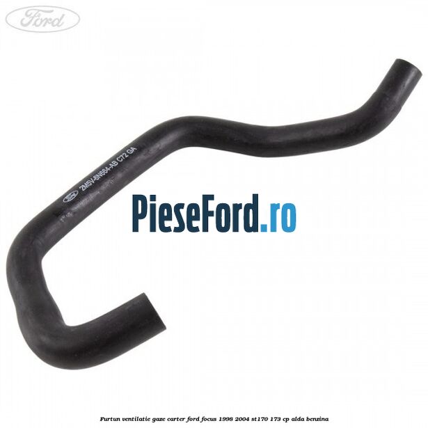 Furtun ventilatie gaze carter Ford Focus 1998-2004 ST170 173 cp ALDA benzina