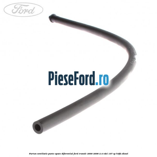 Furtun ventilatie punte spate diferential Ford Transit 2000-2006 2.4 TDCi 137 cp H9FA diesel