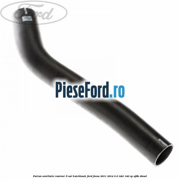 Furtun ventilatie rezervor 5 usi hatchback Ford Focus 2011-2014 2.0 TDCi 140 cp UFDB diesel