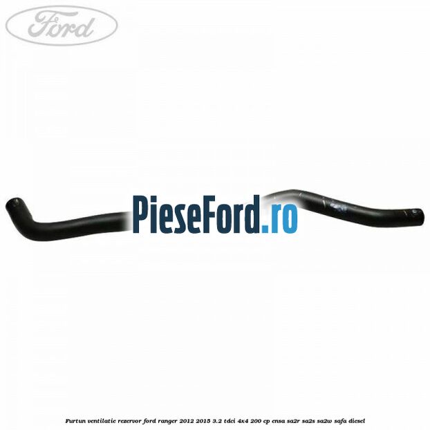 Furtun ventilatie rezervor Ford Ranger 2012-2015 3.2 TDCi 4x4 200 cp Furtun ventilatie rezervor Ford Ranger 2012-2015 3.2 TDCi 4x4 200 cp ENSA, SA2R, SA2S, SA2W, SAFA diesel