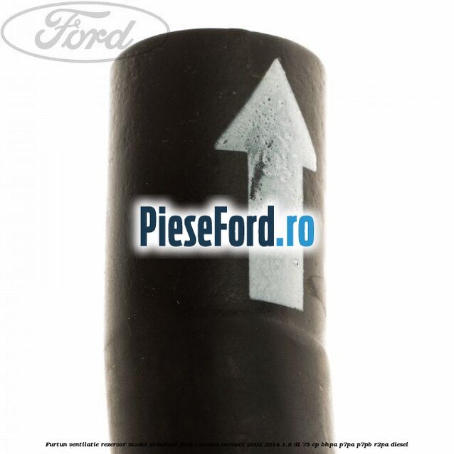 Furtun ventilatie rezervor model standard Ford Tourneo Connect 2002-2014 1.8 Di 75 cp BHPA, P7PA, P7PB, R2PA diesel