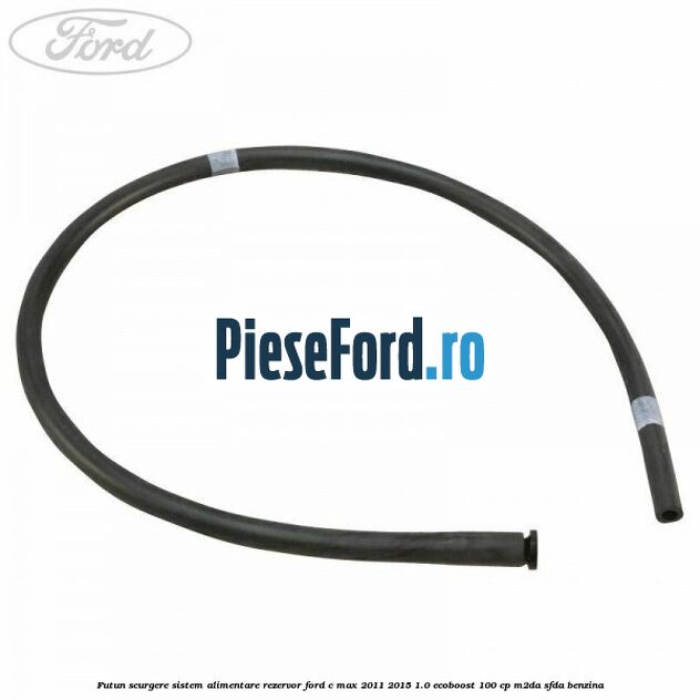 Futun scurgere sistem alimentare rezervor Ford C-Max 2011-2015 1.0 EcoBoost 100 cp M2DA, SFDA benzina