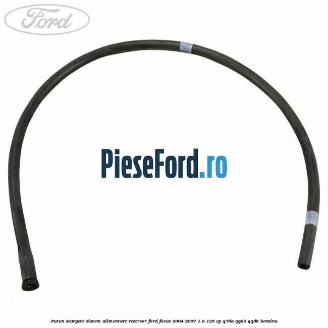 Futun scurgere sistem alimentare rezervor Ford Focus 2004-2007 1.8 125 cp Q7DA, QQDA, QQDB benzina