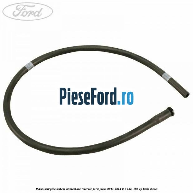 Futun scurgere sistem alimentare rezervor Ford Focus 2011-2014 2.0 TDCi 163 cp Futun scurgere sistem alimentare rezervor Ford Focus 2011-2014 2.0 TDCi 163 cp TXDB diesel