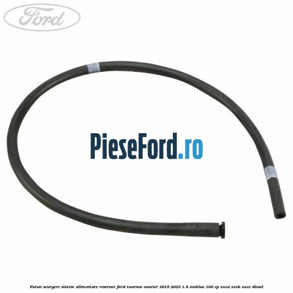 Futun scurgere sistem alimentare rezervor Ford Tourneo Courier 2019-2023 1.5 EcoBlue 100 cp XXCA, XXCB, XXCC diesel