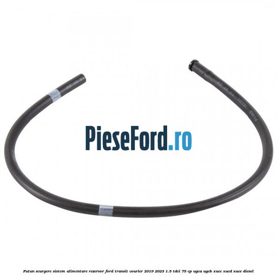 Futun scurgere sistem alimentare rezervor Ford Transit Courier 2019-2023 1.5 TDCi 75 cp UGCA, UGCB, XUCC, XUCD, XUCE diesel