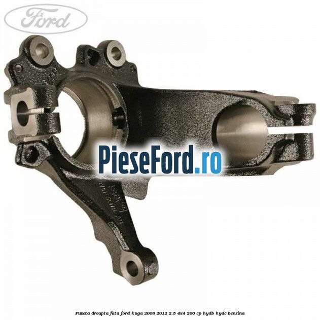Fuzeta dreapta fata Ford Kuga 2008-2012 2.5 4x4 200 cp HYDB, HYDC benzina