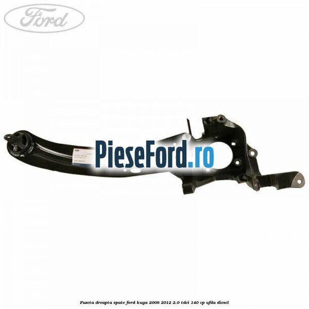 Fuzeta dreapta spate Ford Kuga 2008-2012 2.0 TDCI 140 cp UFDA diesel