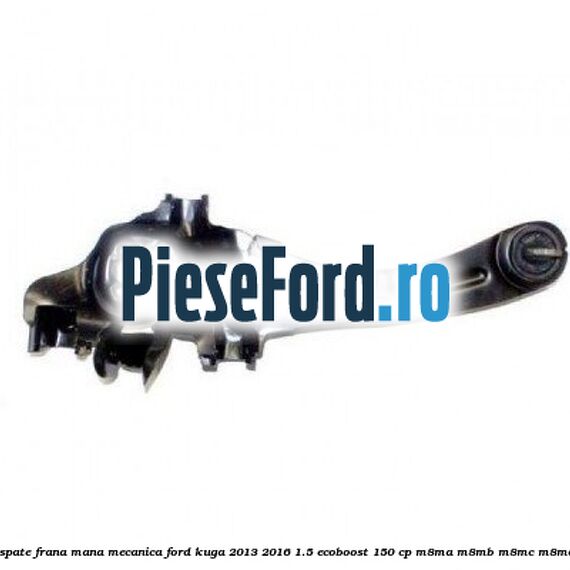 Fuzeta dreapta spate frana mana mecanica Ford Kuga 2013-2016 1.5 EcoBoost 150 cp M8MA, M8MB, M8MC, M8MD, M8ME benzina
