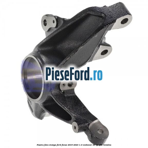 Fuzeta fata stanga Ford Focus 2019-2023 1.0 EcoBoost 85 cp SFDC benzina