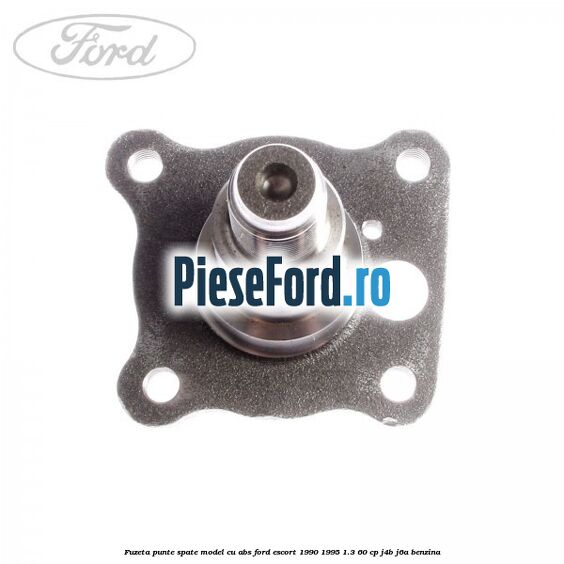 Fuzeta punte spate model cu ABS Ford Escort 1990-1995 1.3 60 cp J4B, J6A benzina