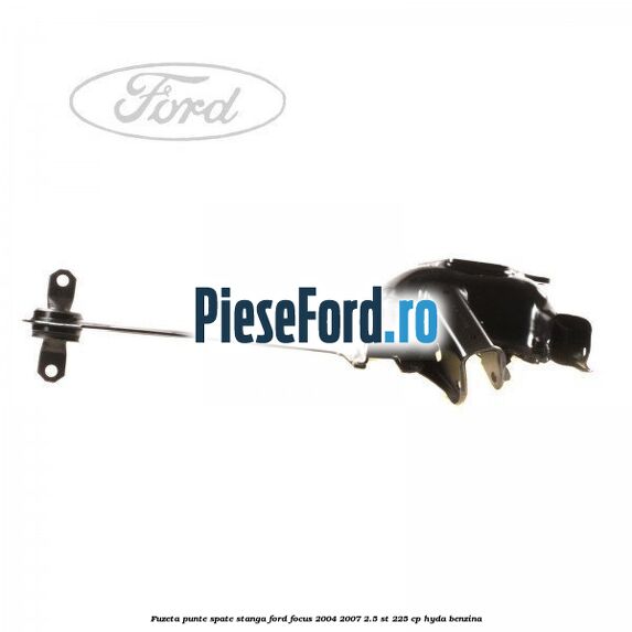 Fuzeta punte spate stanga Ford Focus 2004-2007 2.5 ST 225 cp HYDA benzina