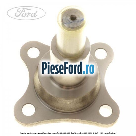 Fuzeta punte spate tractiune fata model 260/280/300 Ford Transit 2000-2006 2.0 DI 100 cp Fuzeta punte spate tractiune fata model 260/280/300 Ford Transit 2000-2006 2.0 DI 100 cp ABFA diesel