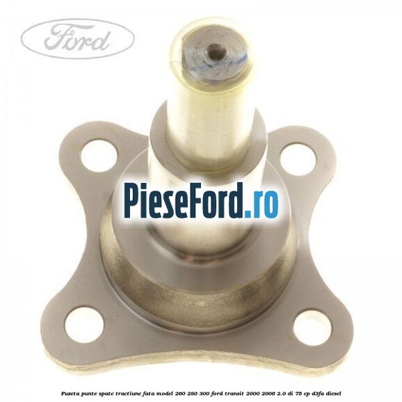 Fuzeta punte spate tractiune fata model 260/280/300 Ford Transit 2000-2006 2.0 DI 75 cp Fuzeta punte spate tractiune fata model 260/280/300 Ford Transit 2000-2006 2.0 DI 75 cp D3FA diesel