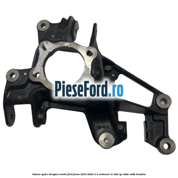 Fuzeta spate dreapta combi Ford Focus 2019-2023 2.3 EcoBoost ST 280 cp N3DA, N3DB benzina