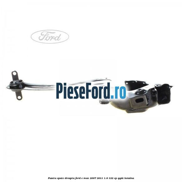 Fuzeta spate dreapta Ford C-Max 2007-2011 1.8 122 cp QQDC benzina