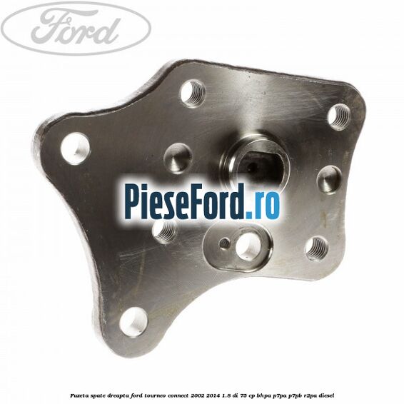 Fuzeta spate dreapta Ford Tourneo Connect 2002-2014 1.8 Di 75 cp BHPA, P7PA, P7PB, R2PA diesel