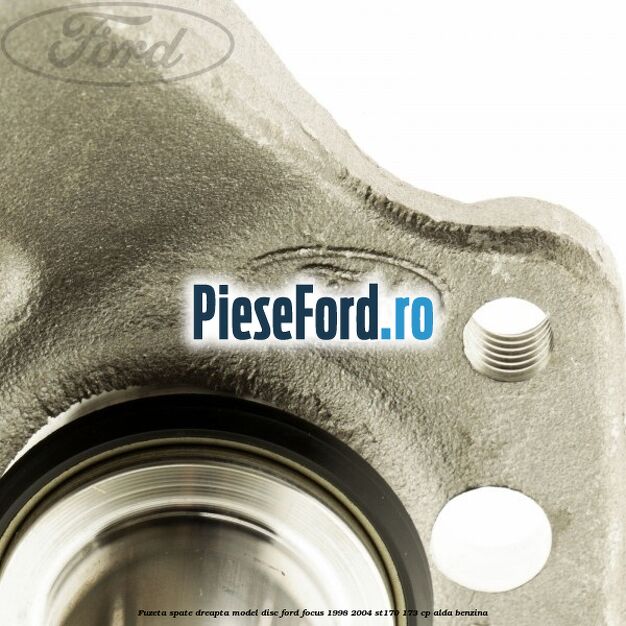 Fuzeta spate dreapta model disc Ford Focus 1998-2004 ST170 173 cp ALDA benzina