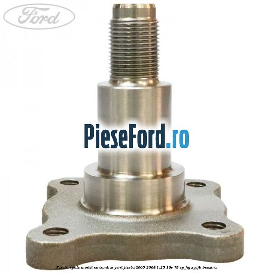 Fuzeta spate model cu tambur Ford Fiesta 2005-2008 1.25 16V 75 cp
