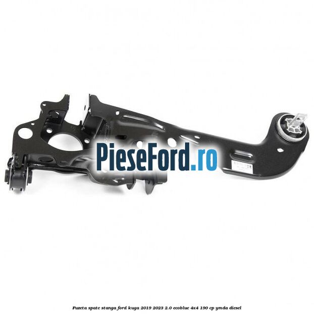 Fuzeta spate stanga Ford Kuga 2019-2023 2.0 EcoBlue 4x4 190 cp YMDA diesel