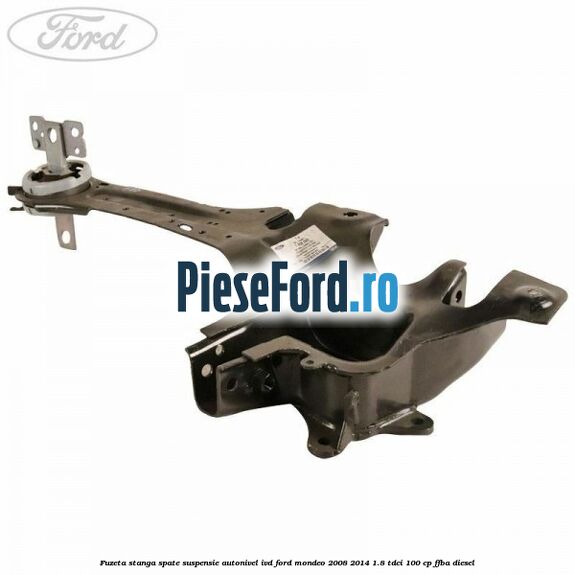 Fuzeta stanga spate suspensie autonivel IVD Ford Mondeo 2008-2014 1.8 TDCi 100 cp Fuzeta stanga spate suspensie autonivel IVD Ford Mondeo 2008-2014 1.8 TDCi 100 cp FFBA diesel