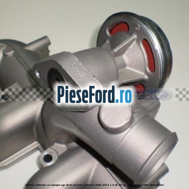 Galerie admisie cu supapa EGR Ford Tourneo Connect 2002-2014 1.8 Di 75 cp BHPA, P7PA, P7PB, R2PA diesel