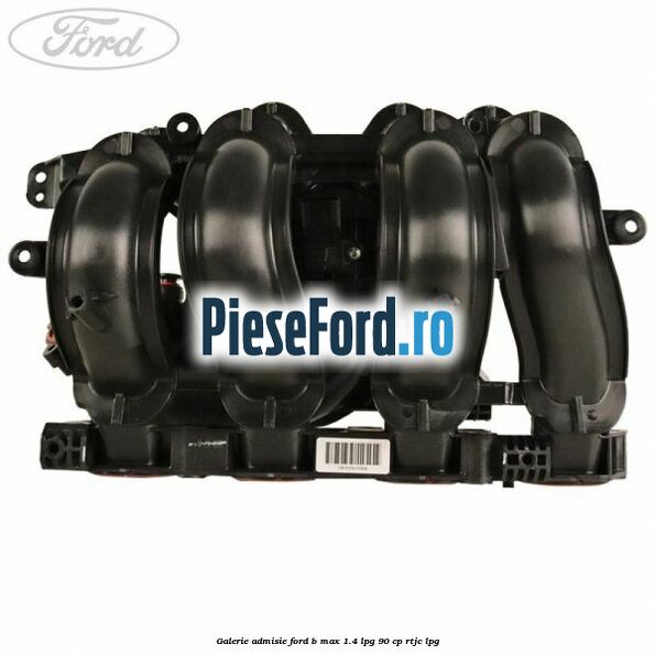 Galerie admisie Ford B-Max 1.4 LPG 90 cp RTJC LPG