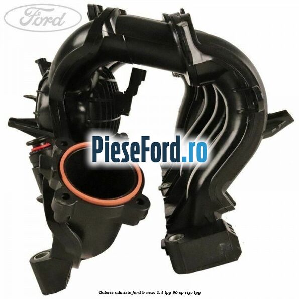 Galerie admisie Ford B-Max 1.4 LPG 90 cp RTJC LPG