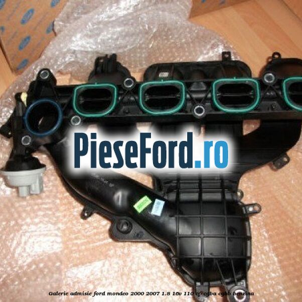 Galerie admisie Ford Mondeo 2000-2007 1.8 16V 110 cp CGBA, CGBB benzina